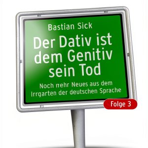 Der Dativ ist dem Genitiv Book 3 Humor eBook Kiepenheuer & Witsch-0