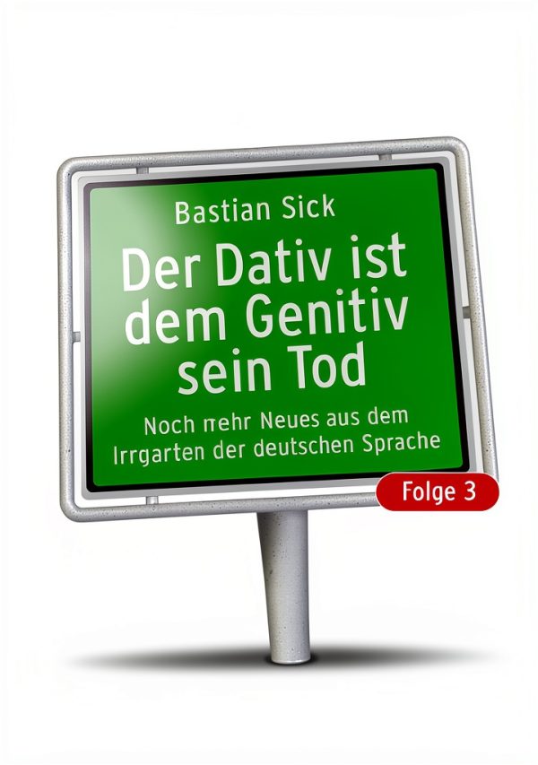 Der Dativ ist dem Genitiv Book 3 Humor eBook Kiepenheuer & Witsch-0